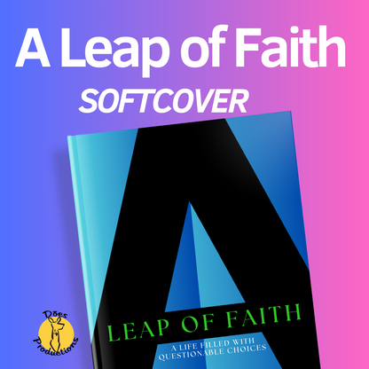 SIGNED FIRST EDITION A Leap of Faith Softcover Book